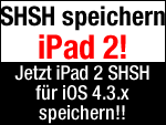 Wichtig: iPad 2 SHSH für iOS 4.3.x jetzt speichern & iPad 2 Jailbreak mit Fortschritten