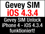 Unlock iPhone 4 mit Gevey SIM unter iOS 4.3.4 funktioniert!