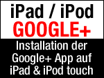 Google+ App auf iPad und iPod touch installieren!