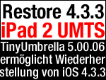 Wiederherstellung iPad 2 3G auf iOS 4.3.3 mit TinyUmbrella möglich!
