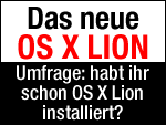 Habt ihr schon Mac OS X Lion installiert oder doch lieber Windows?