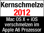 Mac OS X & Apple iOS werden 2012 dank Apple A6 zu EINEM OS!