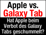 Hat Apple beim Verbot des Samsung Galaxy Tab 10.1 geschummelt?