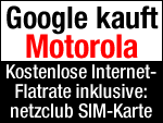 Google kauft Motorola und 25000 Mobilfunk Patente!