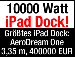 iPad Docking Station: 10000 Watt, 400000 EUR, 3,35m hoch!