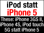 iPod touch 5G statt iPhone 5? Nur iPhone 4S & 3GS II dieses Jahr?