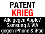 Patentkrieg: Samsung & VIA gegen Apple iPad & iPhone