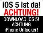 iOS 5 Download! Achtung iOS 5 iPhone Unlock!