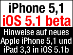 iPhone 5,1 und iPad 3,3 in iOS 5.1 beta aufgetaucht!