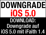 iOS 5.0 Downgrade mit iFaith 1.4