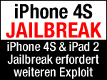 iPhone 4S & iPad 2 Jailbreak braucht weiteren Exploit!