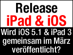 Gemeinsamer Start: iPad 3 und iOS 5.1