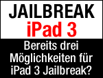 iPad 3 Jailbreak / untethered iOS 5.1 Jailbreak in Arbeit