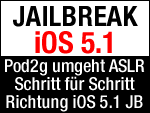 Weitere Fortschritte beim iOS 5.1 Jailbreak von pod2g