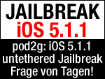 Jailbreak in wenigen Tagen - pod2g iOS 5.1.1 Jailbreak Update
