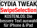 SwipeSelection: Kostenloser Pflicht-Download (Cydia Jailbreak Tweak)