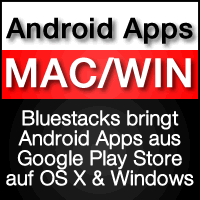 Bluestacks Android Apps auf Mac & Windows PC nutzen