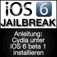 Cydia unter iOS 6 beta 1 Jailbreak installieren