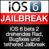 iOS 6 beta 2 Download & Jailbreak