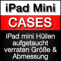 iPad Mini Hüllen verraten Größe & Abmessung
