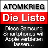 Die Apple Liste: diese Samsung Handys sollen dem nuklearen Apple Erstschlag zum Opfer fallen.