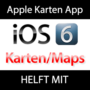 iOS 6 Maps - Helft Apple bei der iOS 6 Karten App!