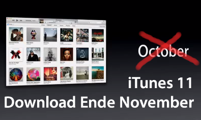 Update verspätet: iTunes 11 Download bis Ende November!