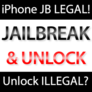 iPhone Jailbreak legal, iPad Jailbreak & iPhone Unlock illegal?