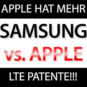 Samsung vs. Apple - Apple mehr LTE Patente!