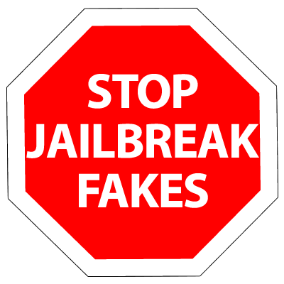 STOP JAILBREAK FAKES!