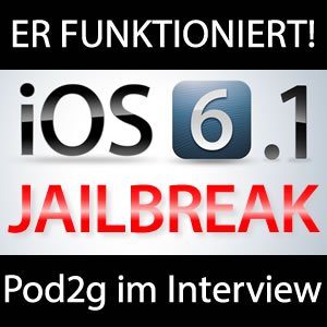Jailbreak iOS 6.1 funktioniert!