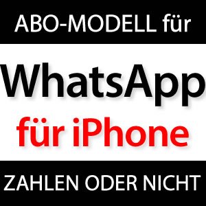 WhatsApp iPhone wird kostenpflichtig?