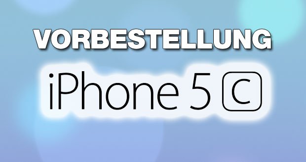 Start iPhone 5c Vorbestellung: neues iPhone 5c JETZT vorbestellen 8