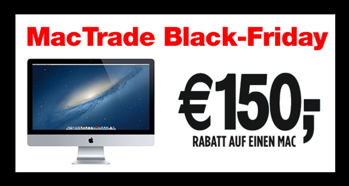 MacTrade: Apple iMac, Mac Pro, Macbook Pro & Air billiger: 150 € Gutschein funktioniert NOCH! 10