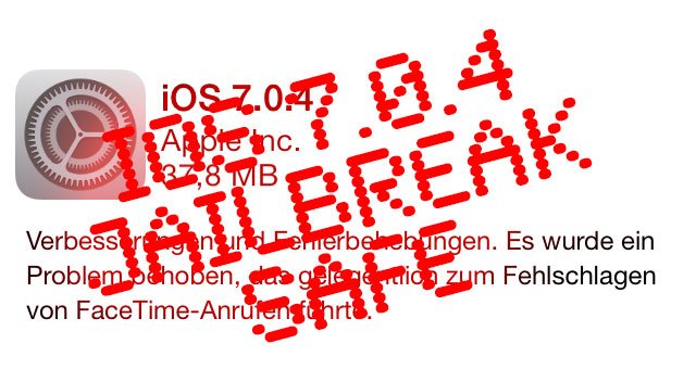 iOS 7.0.4 UPDATE / DOWNLOAD: iOS 7.0.4 Jailbreak SAFE! 1