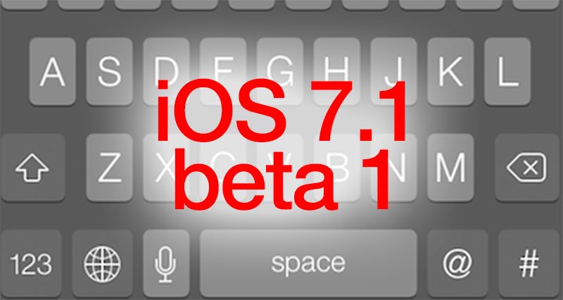 Download iOS 7.1 beta 1 und der iOS 7.1 Jailbreak 1