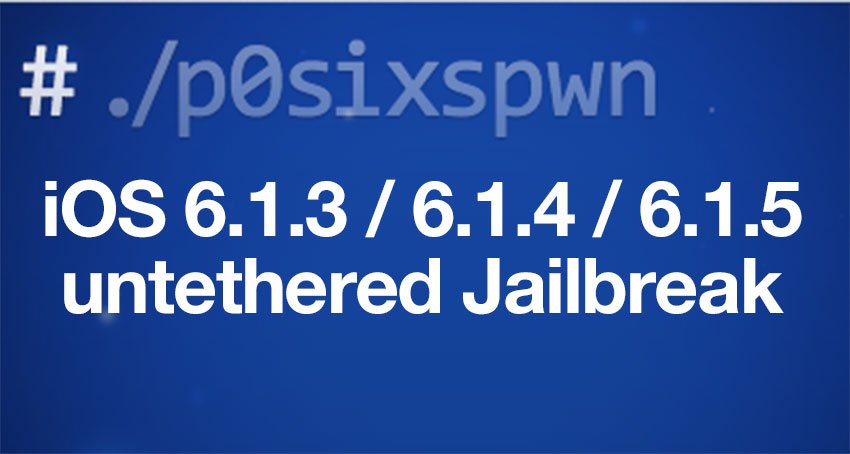 p0sixspwn: Untethered Jailbreak für iOS 6.1.3, 6.1.4, 6.1.5 veröffentlicht 11