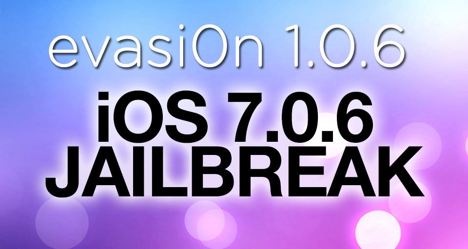 evasi0n 1.0.6 Download in Kürze: Jailbreak iOS 7.0.6 funktioniert 7