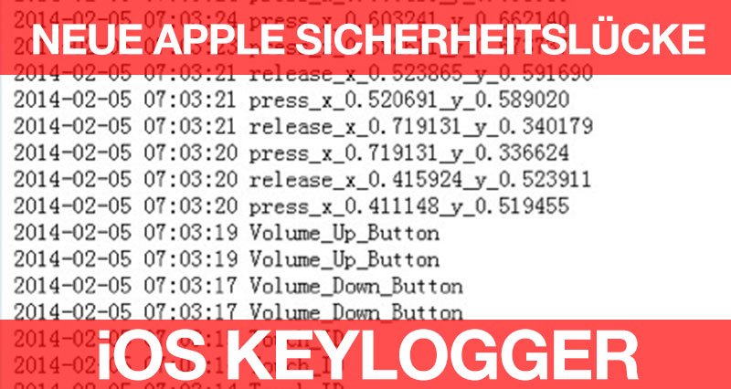 Sicherheitsalarm bei Apple: iOS Keylogger sammelt Passwörter auch ohne Jailbreak? 22