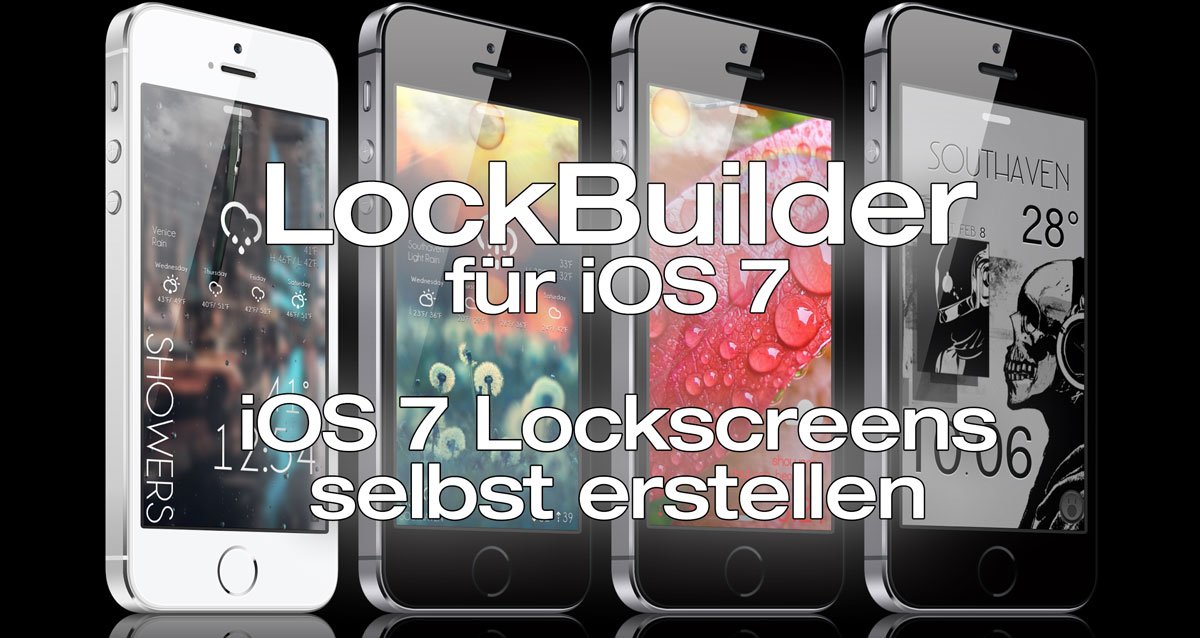 LockBuilder für iOS 7: Ihr werdet es nicht glauben! 1