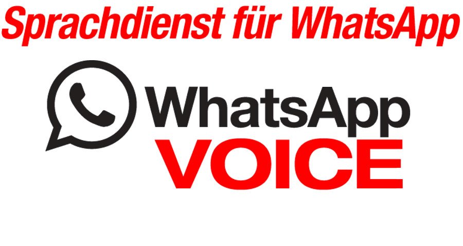 WhatsApp Voice: Sprachdienst für WhatsApp angekündigt 1