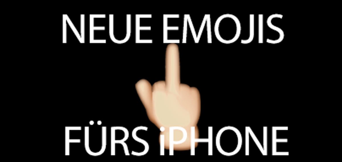 Neue Emoji fürs iPhone: Stinkefinger / Mittelfinger und 250 neue Emojis kommen! 3