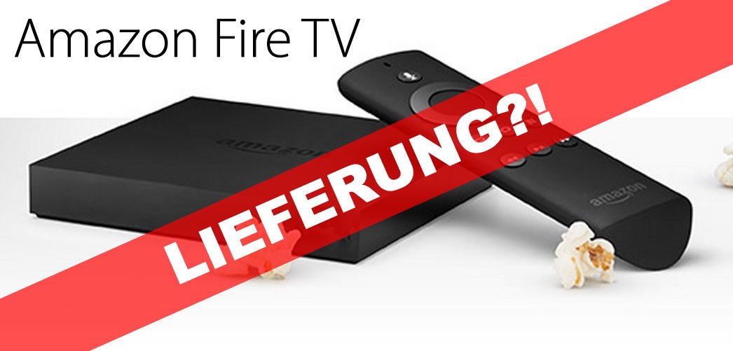 Amazon Fire TV: Liefertermin 2015? 4