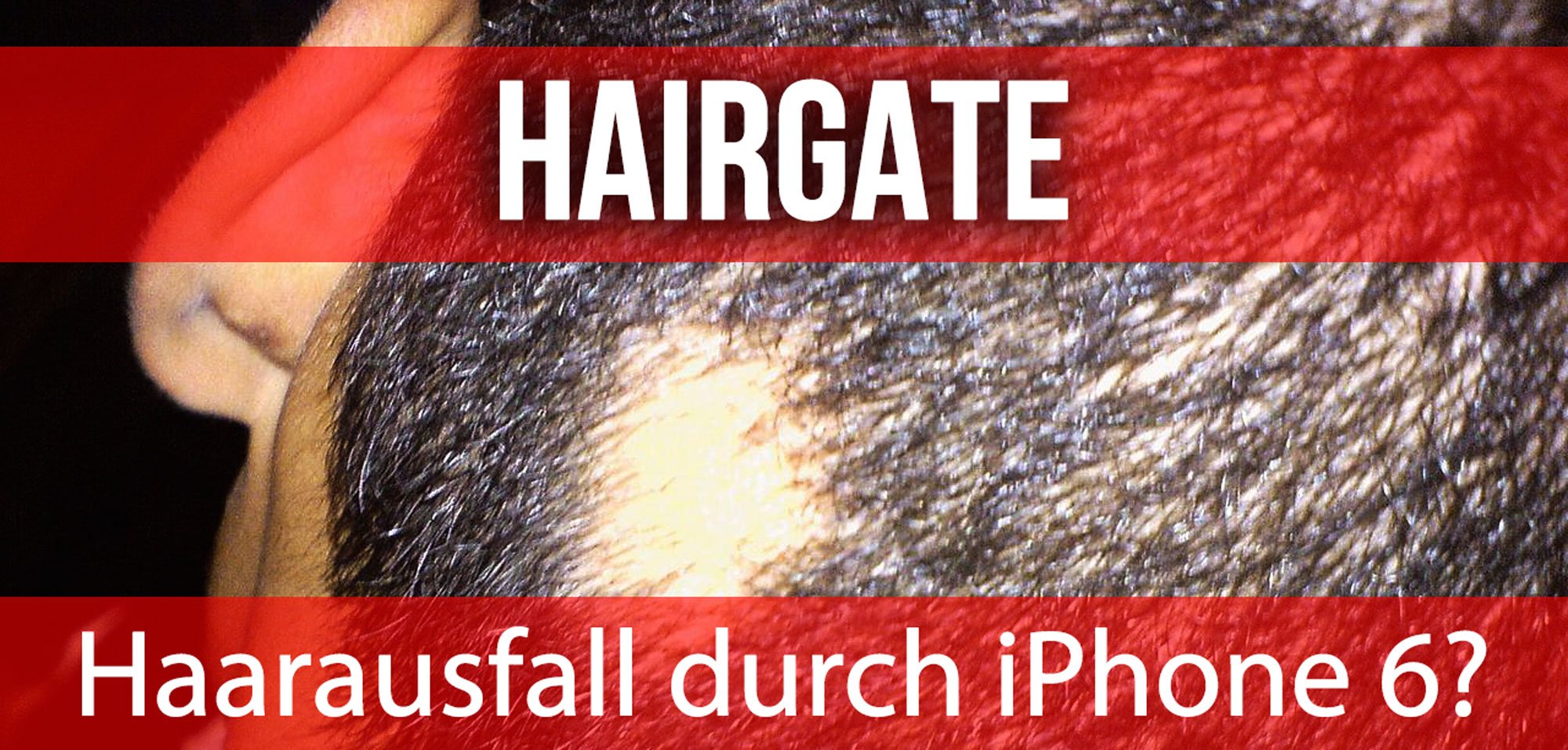 HAIRGATE: iPhone 6 (Plus) wieder unter Beschuss 1