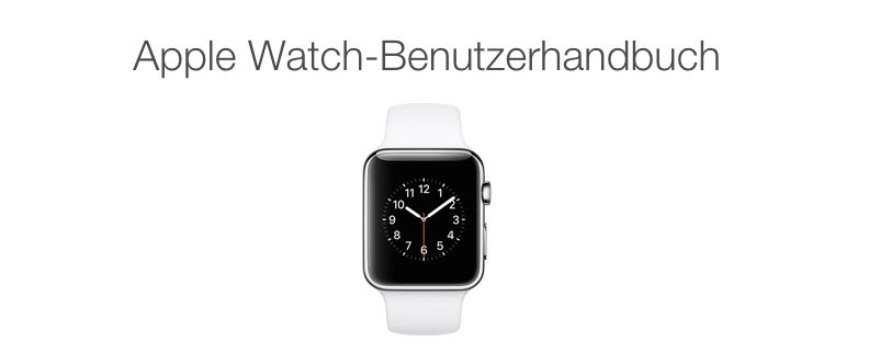 Apple Watch Handbuch / Bedienungsanleitung auf Deutsch (Download) 1