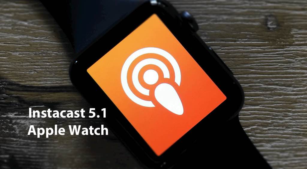 Instacast 5.1: Podcast Player für Apple Watch 1