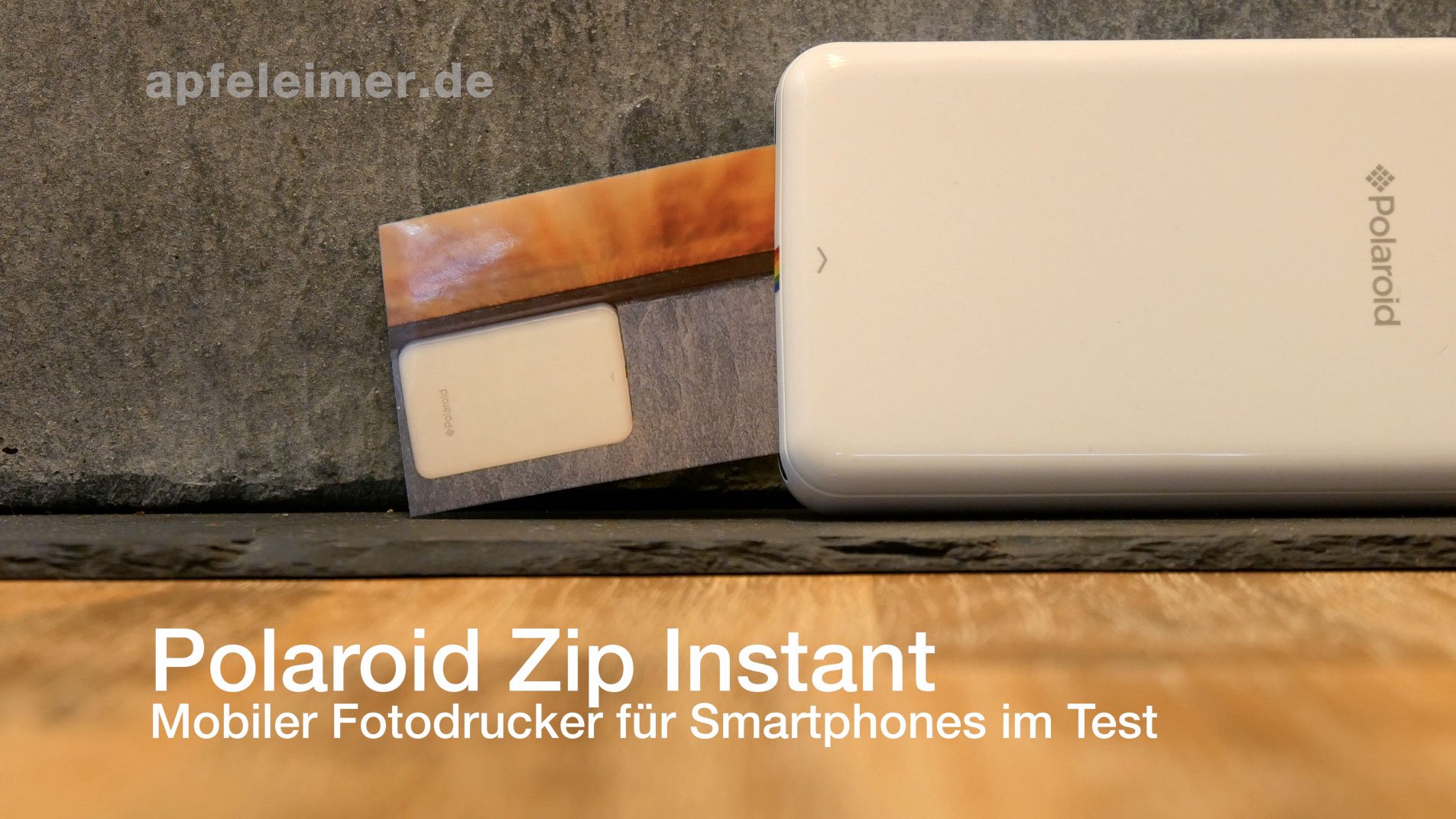 Polaroid ZIP mobile Printer Test: iPhone Drucker für Polaroid Abziehbilder 1