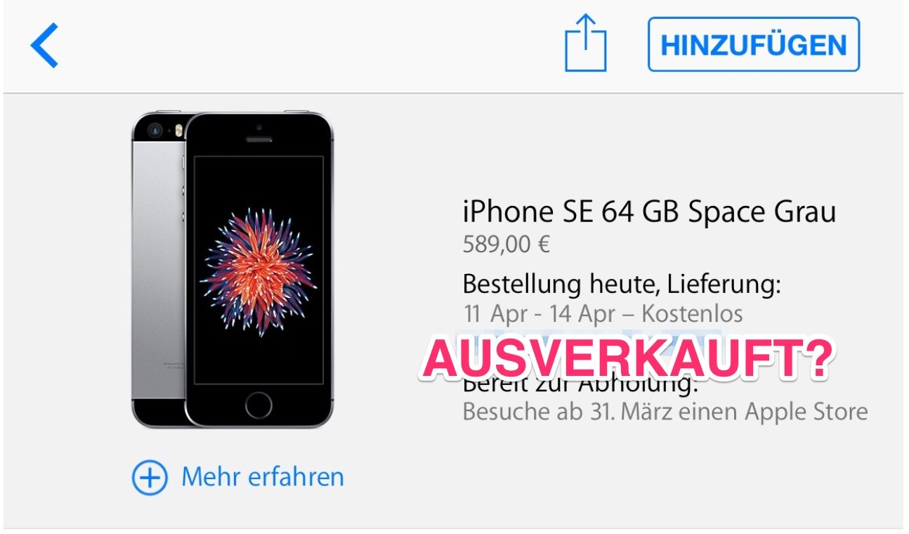iPhone SE Lieferzeit: iPhone SE 64GB space grau & silber ausverkauft? 6