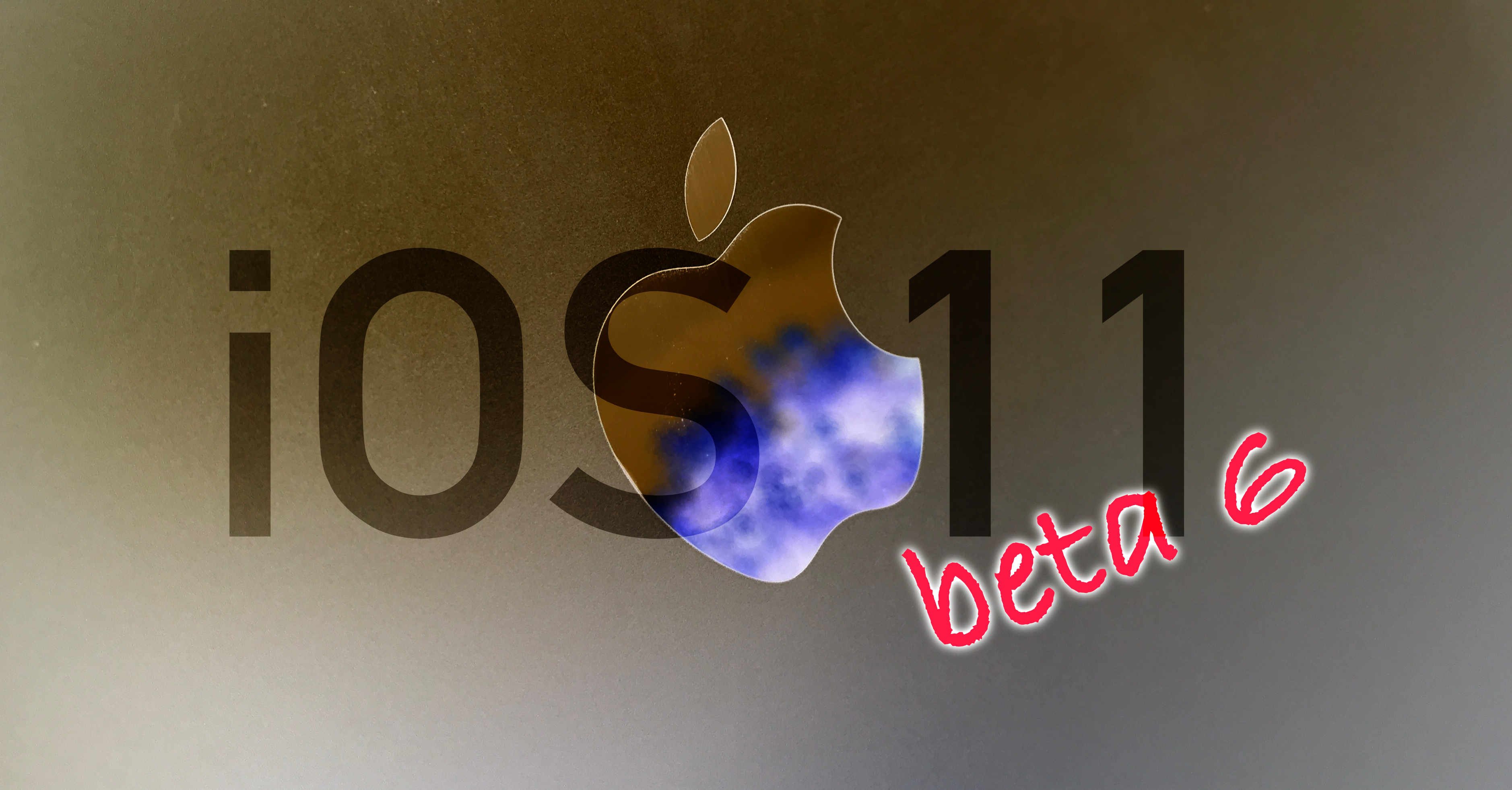iOS 11 beta 6 veröffentlicht! 1