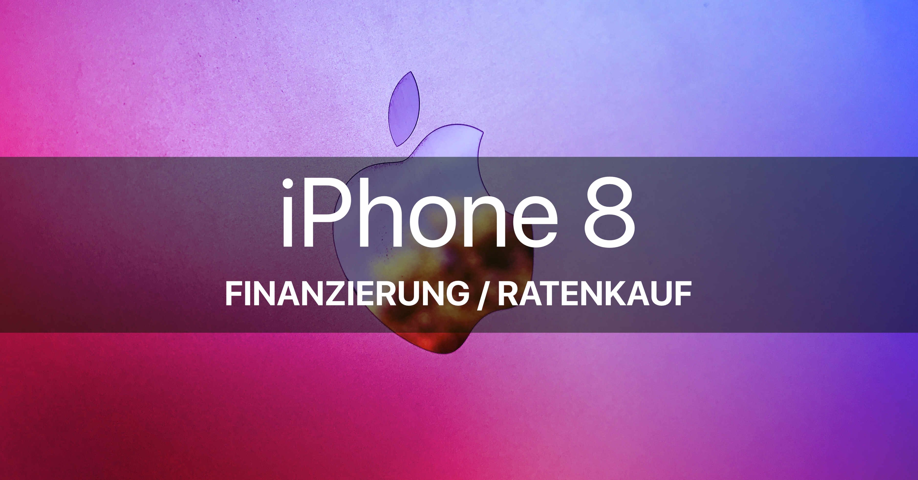 iPhone 8 finanzieren: iPhone Ratenkauf & Ratenzahlung 1